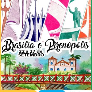 PIRENÓPOLIS/GO e BRASÍLIA/DF - De 22 a 27 de setembro