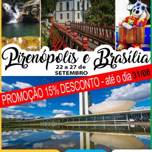 PIRENÓPOLIS/GO e BRASÍLIA/DF - Promoção 15% desconto até 31/08